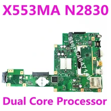 X553MA N2830 Dual core Mainboard REV 2.0 For Asus A553M D553M F553M F553MA K553M X503M Laptop Motherboard DDR3 Tested