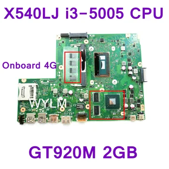 

X540LJ With i3-5005 CPU GT920M 2GB VRAM Mainboard REV 3.0 Onboard 4G RAM For ASUS X540LJ Laptop Motherboard Tested free shipping
