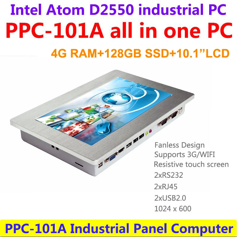 Промышленная панель ПК 10,1 дюймов сенсорный экран Intel Atom D2550 Процессор 1,86 ГГц 4 Гб Оперативная память 128 GB SSD 2xRJ45 2xRS232 1024x600 все в одном