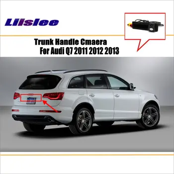 

Car Back Up Trunk Handle Camera For Audi Q7 2011 2012 2013 Reverse Parking Rear View Camera HD CCD RCA NTST PAL Back Door CAM