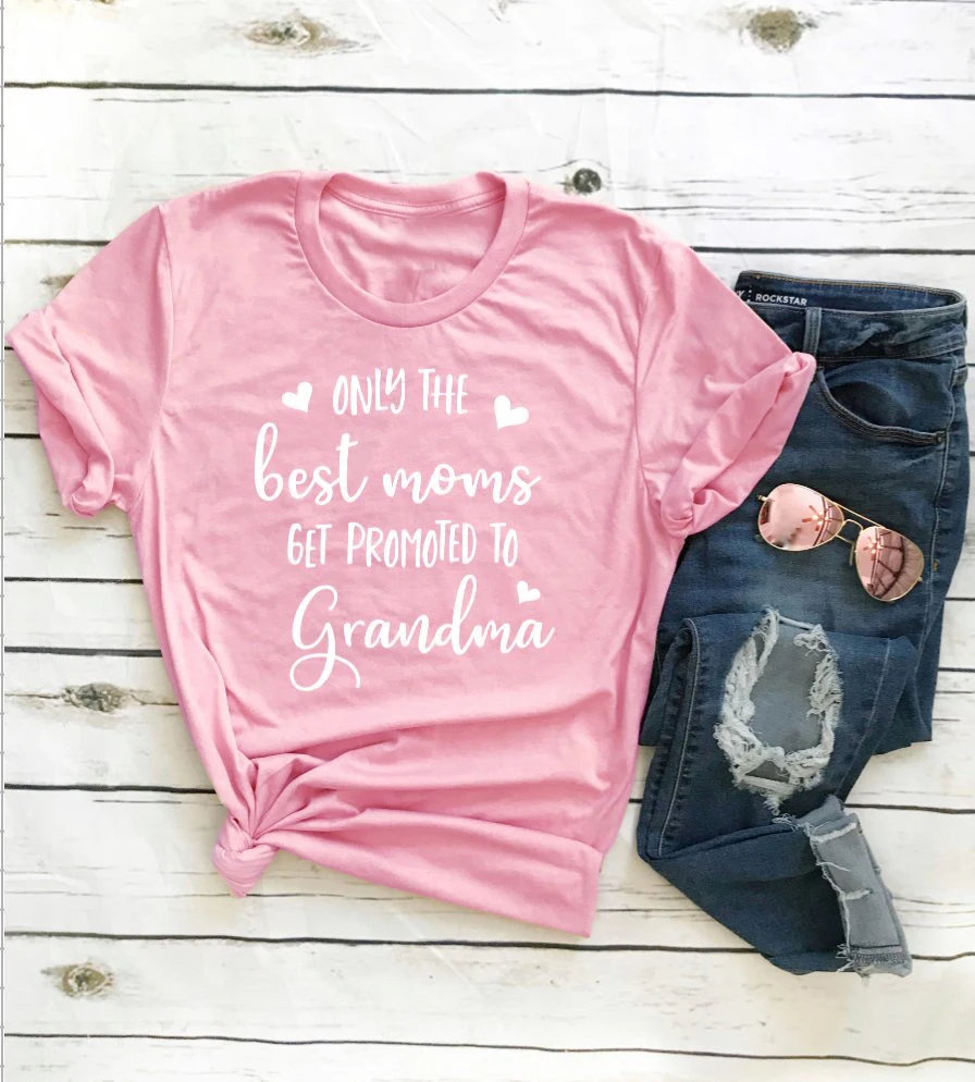 

Only the Best Moms Get Promoted to Grandma Pregnancy Announcement funny slogan mother day gift tumblr cottonc casual tee tops