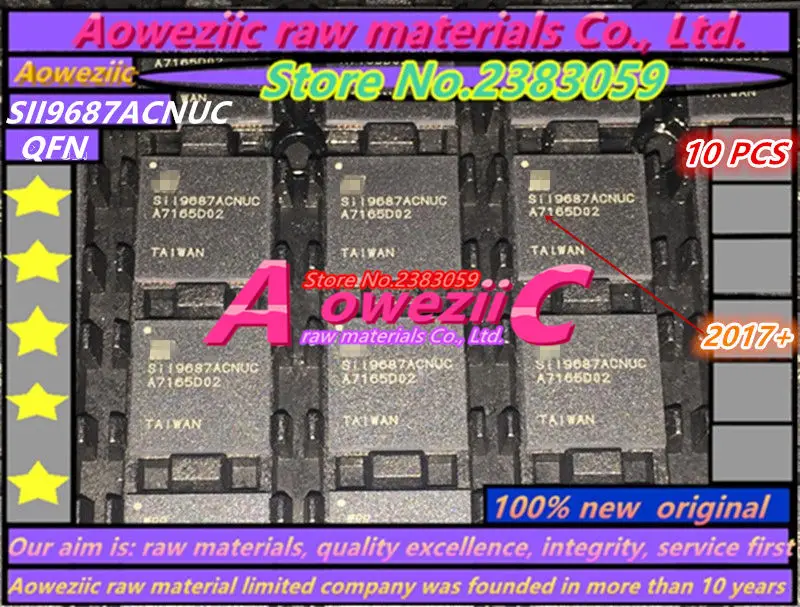 Aoweziic 2017 + 100 новый оригинальный SII9687ACNUC Sii9687ACNUC SIL9687ACNUC SiI9687ACNUC QFN ЖК-чип | Электроника