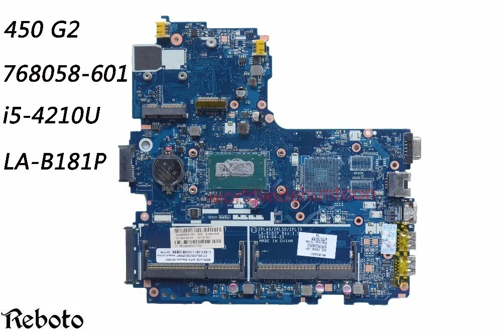 768058-601 стильная материнская плата для ноутбука HP 450 G2 с CPU SR1EF i5-4210U ZPL40/ZPL50/ZPL70 LA-B181P DDR3