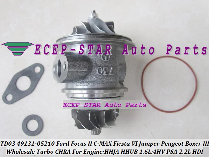 Turbo Cartridge CHRA Core TD03 49131-05210 Turbocharger For Ford Focus II C-MAX Fiesta VI HHJA HHUB 1.6L Jumper Peugeot Boxer III 4HV PSA 2.2L HDI (2)