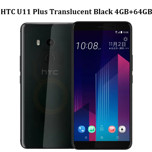 HK версия htc U11 Plus U11+ Dual SIM 4G LTE мобильный телефон 4 ГБ ОЗУ 64 Гб ПЗУ Восьмиядерный 6," 1440x2880P 18:9 полный экран Android 8,0 - Цвет: Translucent Black