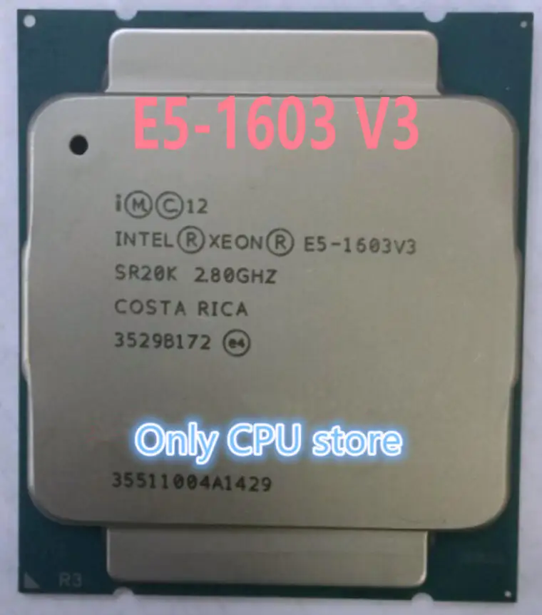 Intel ЦП Xeon E5 1603V3 SR20K 2 80 ГГц 4 ядерный 10M Φ V3 процессор Бесплатная доставка 1603