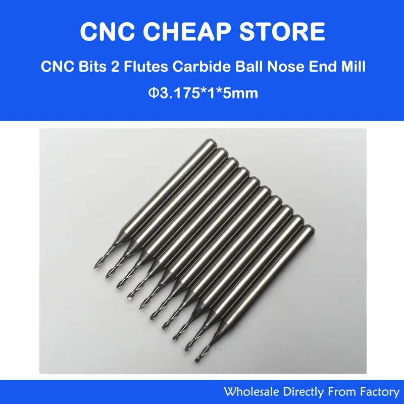 

10 pcs/lot 3.175x1x5mm 2 Flutes Ball Nosed End Mill, CNC Router Bits, Milling Cutters, Solid Carbide, Cutting Tools