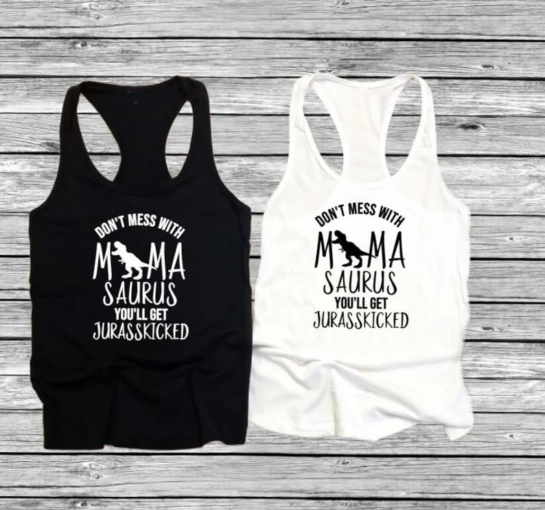 

Vest Don't Mess with MamaSaurus You'll Get Jurasskicked Tank Top Casual Mom life Dinosaur Hipster Jurasskicked Tank shirt