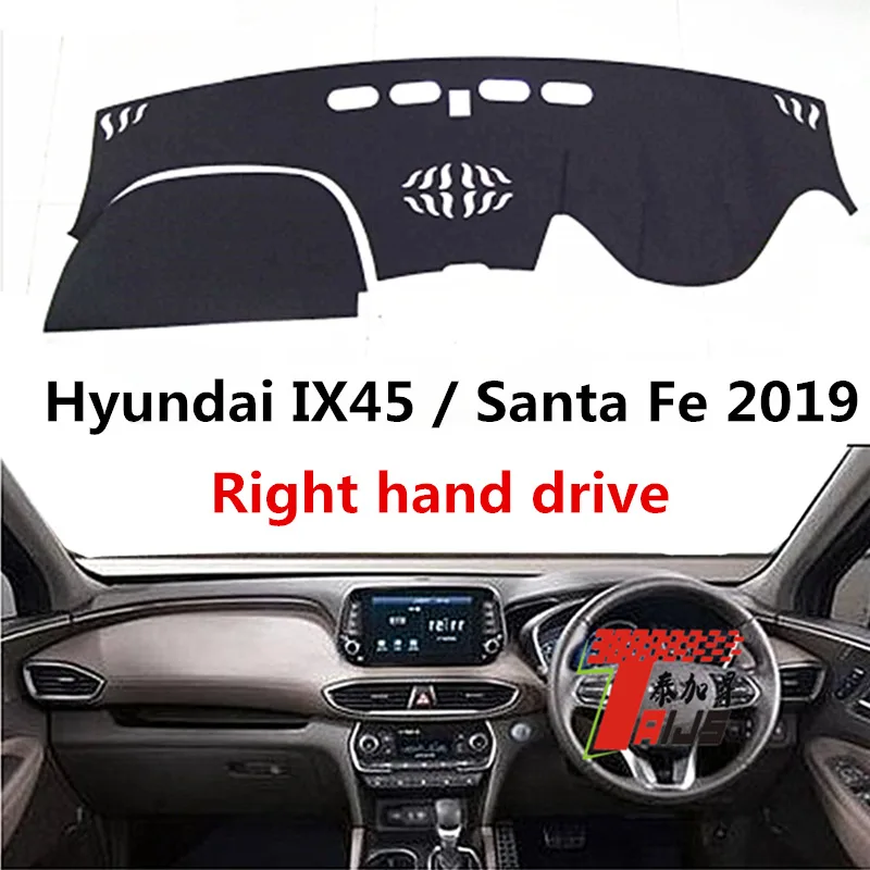 

TAIJS car dashboard Sun Protective cover for Hyundai IX45 2019 right hand drive Auto dashboard mat pad for Hyundai Santa Fe 2019