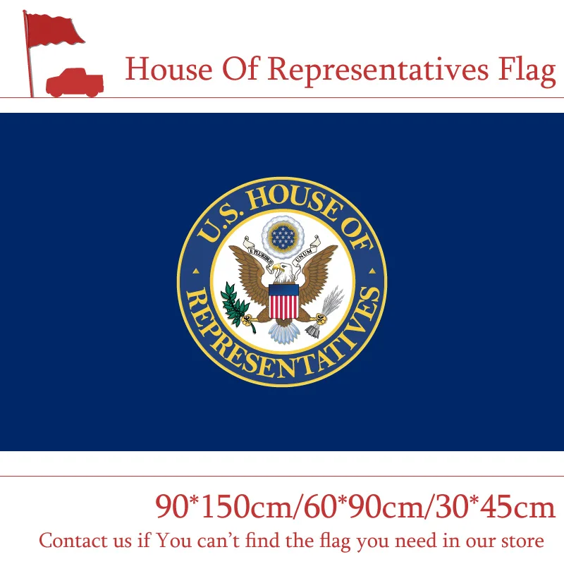 

The House Of Representatives Flag 30*45cm Car Flag 90*150cm 60*90cm 3x5ft Speaker Polyester Printed Banner