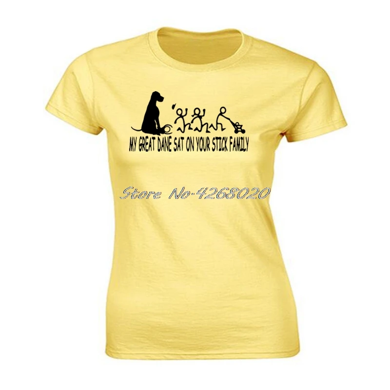 

New Women Casual Tshirt Funny My Great Dane Sat On Your Stick Family T-shirt Summer Girl Short Sleeve Cotton Shirt Hip Hop Tees