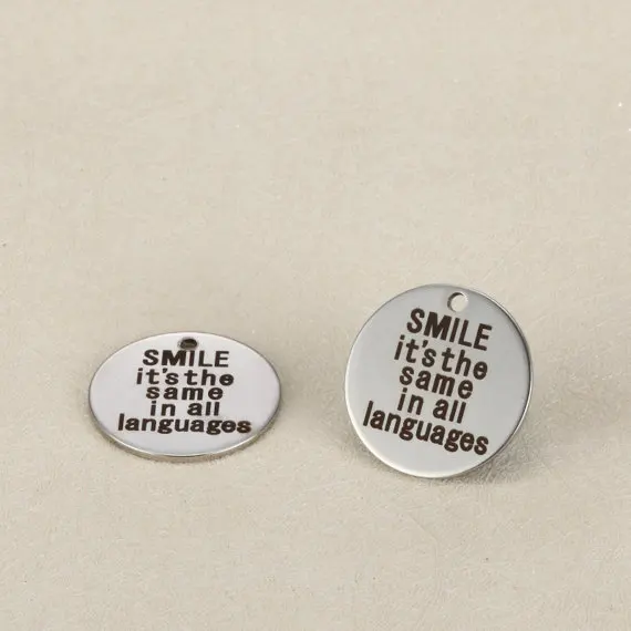 New Design Engraved Stainless Steel Charms SMILE It s The Same In All 