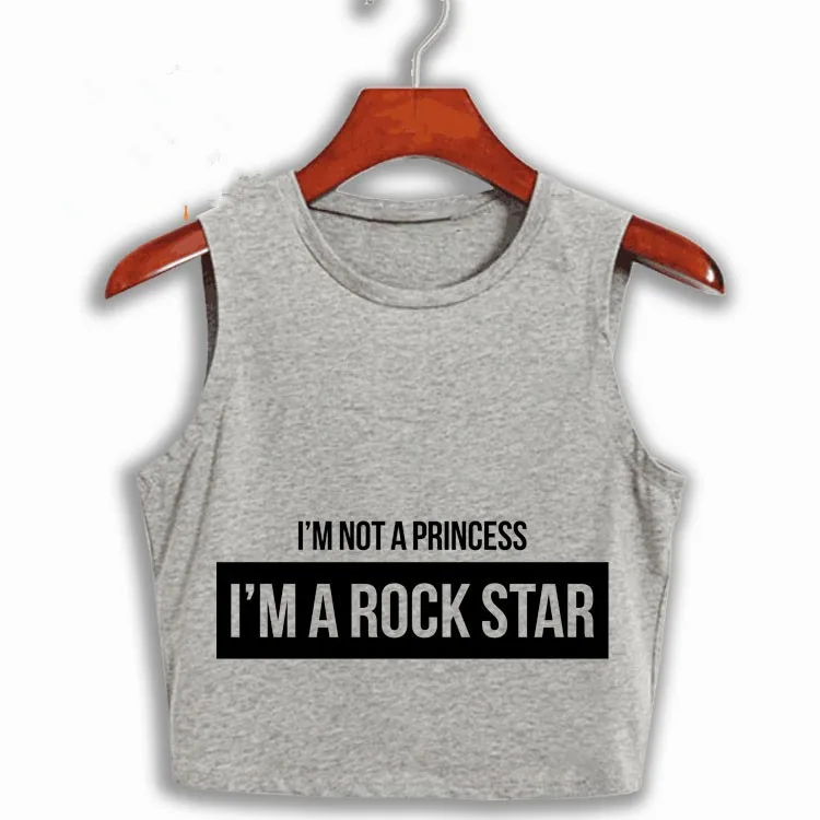 I'm Not A Princess a Rock Star женские пикантные Топы в стиле хип хоп с буквенным принтом