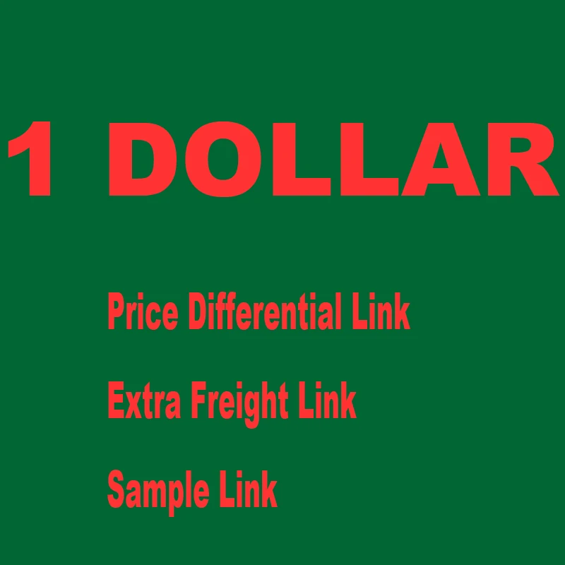 

One Dollar Link Price Difference Link Sample Link Extra Freight Link