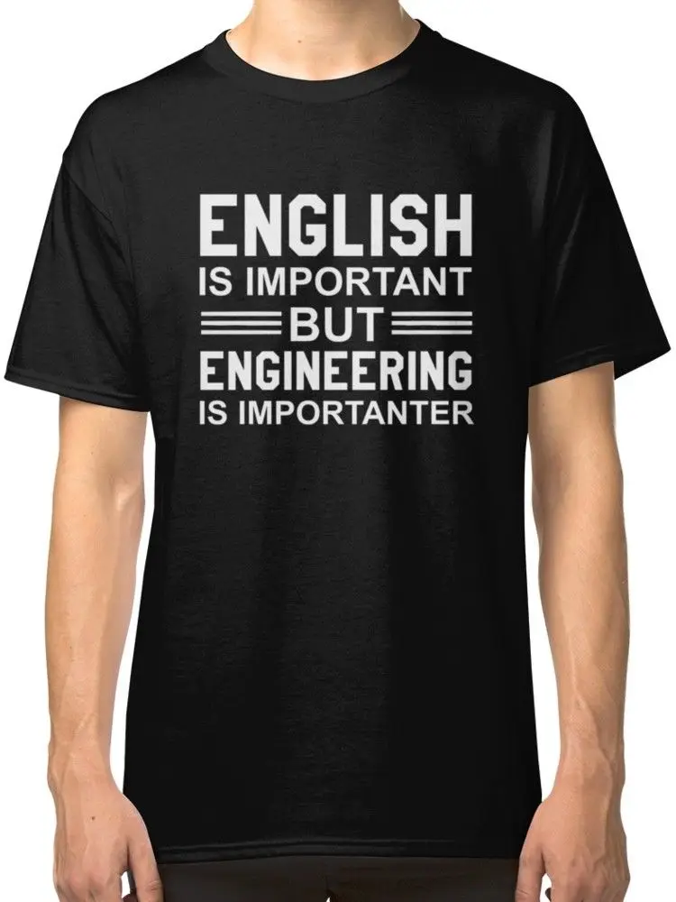 English is Important but Engineering is Importanter Black Tees Shirt