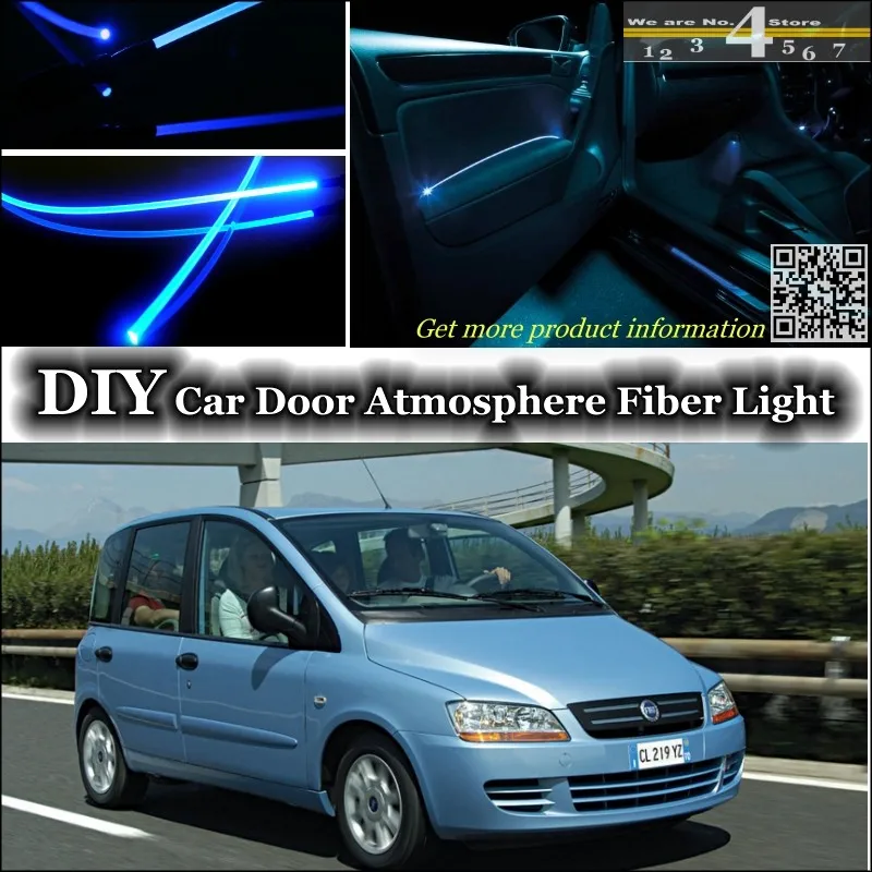

For Fiat Multipla interior Ambient Light Tuning Atmosphere Fiber Optic Band Lights Inside Door illumination Not EL light Refit