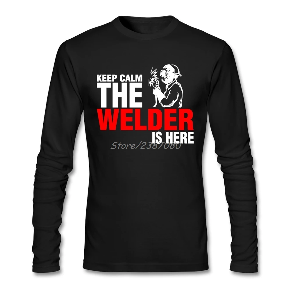 Keep Calm The Welders Is Here, футболка, хлопок, на заказ, с длинным рукавом, мужские футболки, мода, топ, авто стиль, мужские рубашки - Цвет: Черный