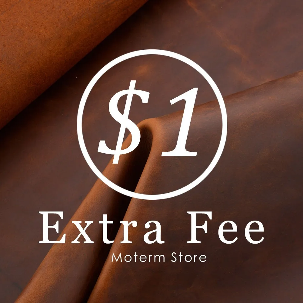 

Extra Fee for Shipping cost/ Customization/ Special Require, Attached with the Leather Introduction
