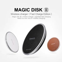 Nillkin Magic Disk III Быстрая зарядка Edition Беспроводной Зарядное устройство 9 V 1.7A Qi Стандартный зарядного устройства для iphone 8 samsung note 8 S8 и т. д