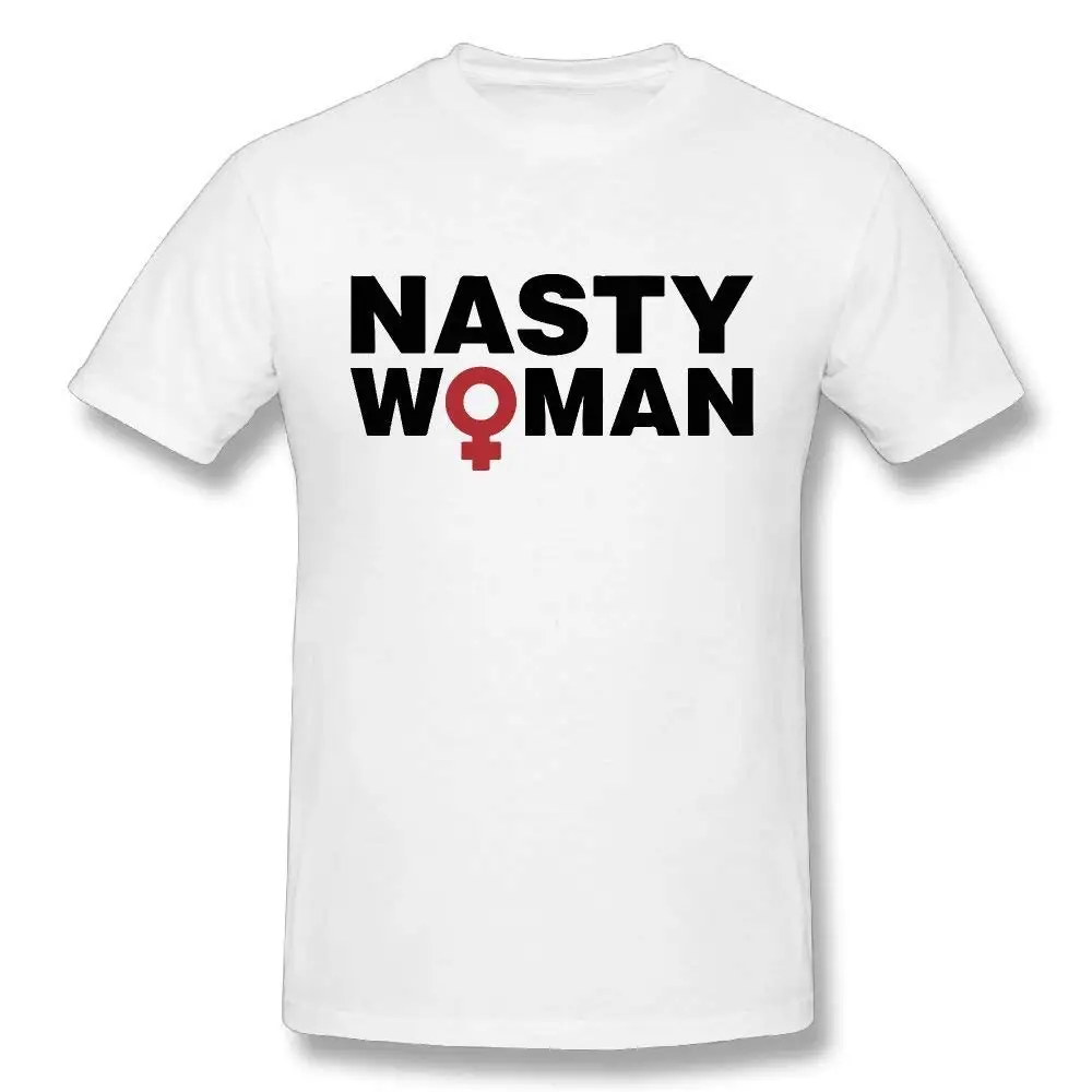 Funny Men's Nasty Woman 1 100% Cotton Prints Casual Short Sleeve T-Shirt Men Clothing Plus Size S M L Xl XXl XXXl
