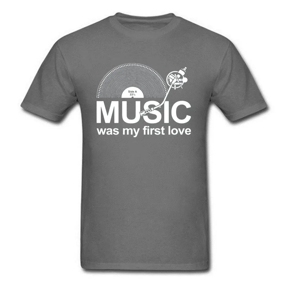 Group Unique Father Day All Cotton Round Neck Adult Tops Shirts Custom T Shirt 2018 Newest Short Sleeve Top T-shirts Music Was My First Love Funny 14773 carbon