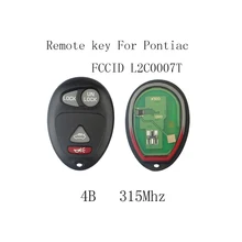 4 boutons À Distance Clé Pour Pontiac 2001 2002 2003 Aztek 2001 2002 2003 2004 2005 L2C0007T clés D'origine 315Mhz