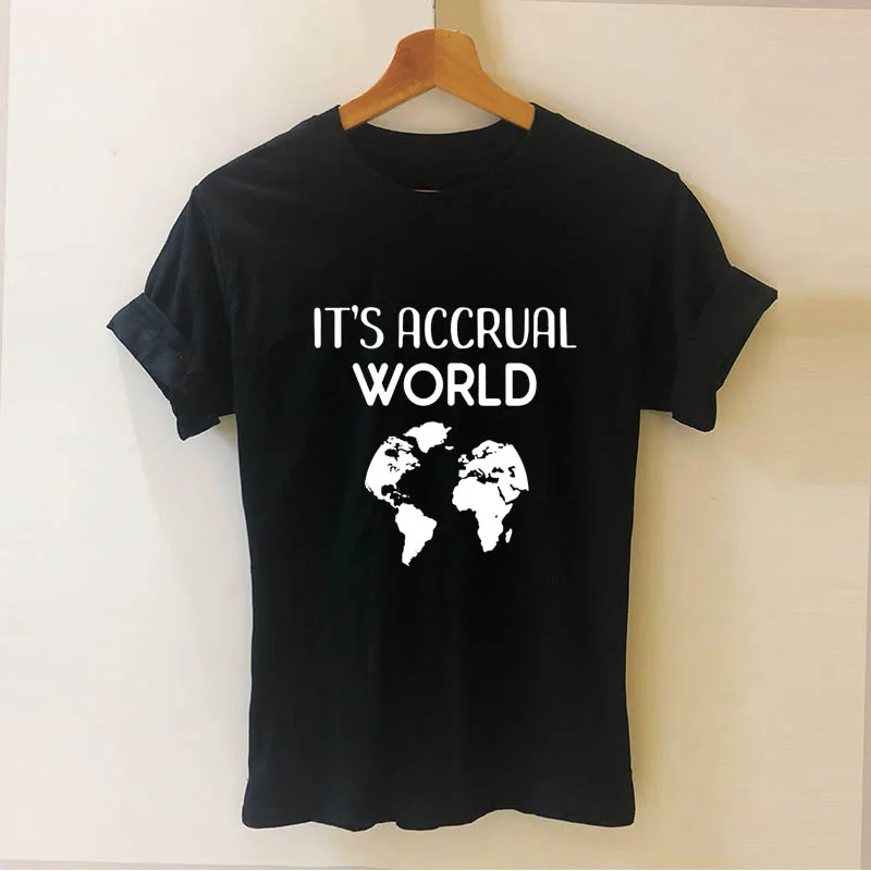 

It's Accrual World Accountant Print Women Short Sleeve T-shirt Casual Cotton Hipster Funny T Shirt