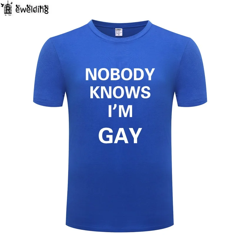 Nobody Knows I'm Gay Funny T Shirt Men Summer Cotton Short Sleeve