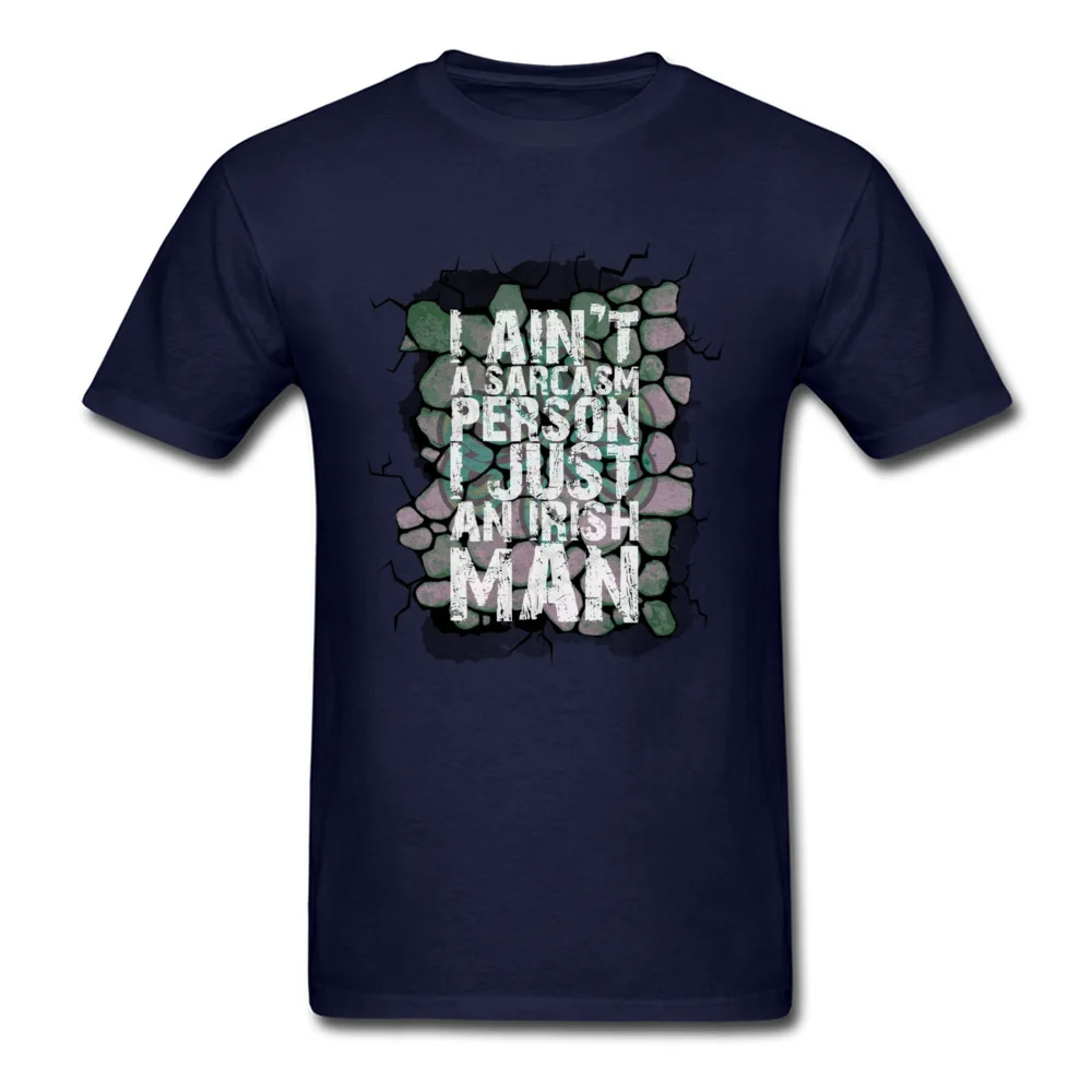 I Aint A Sarcasm Person Irish Mens St. Patricks Day TShirt_navy