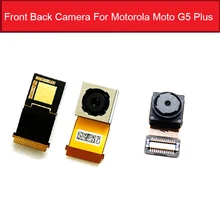 Модуль передней и задней камеры для Motorola MOTO G5 Plus XT1863 XT1684 XT1685 XT1686 основной небольшой модуль с камерой Запасная часть
