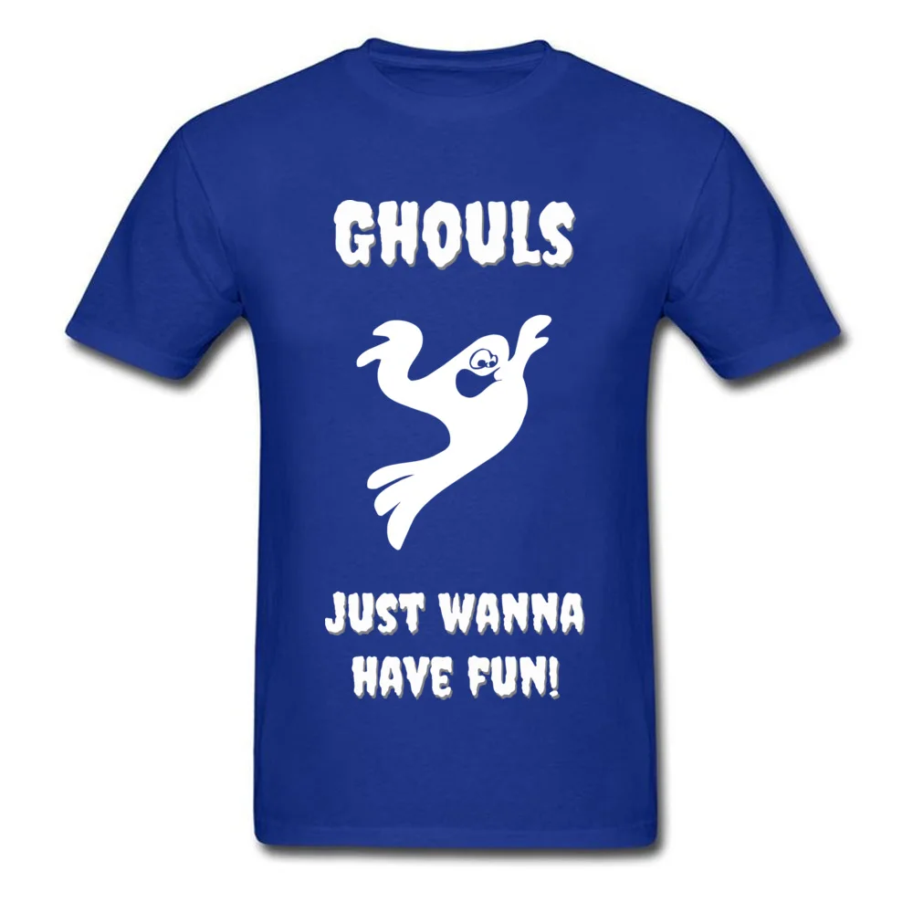 Tops Tees Tops T Shirt Ghouls Just Wanna Have Fun Summer Fall Short Sleeve 100% Cotton Round Collar Mens Tshirts Design Discount Ghouls Just Wanna Have Fun blue