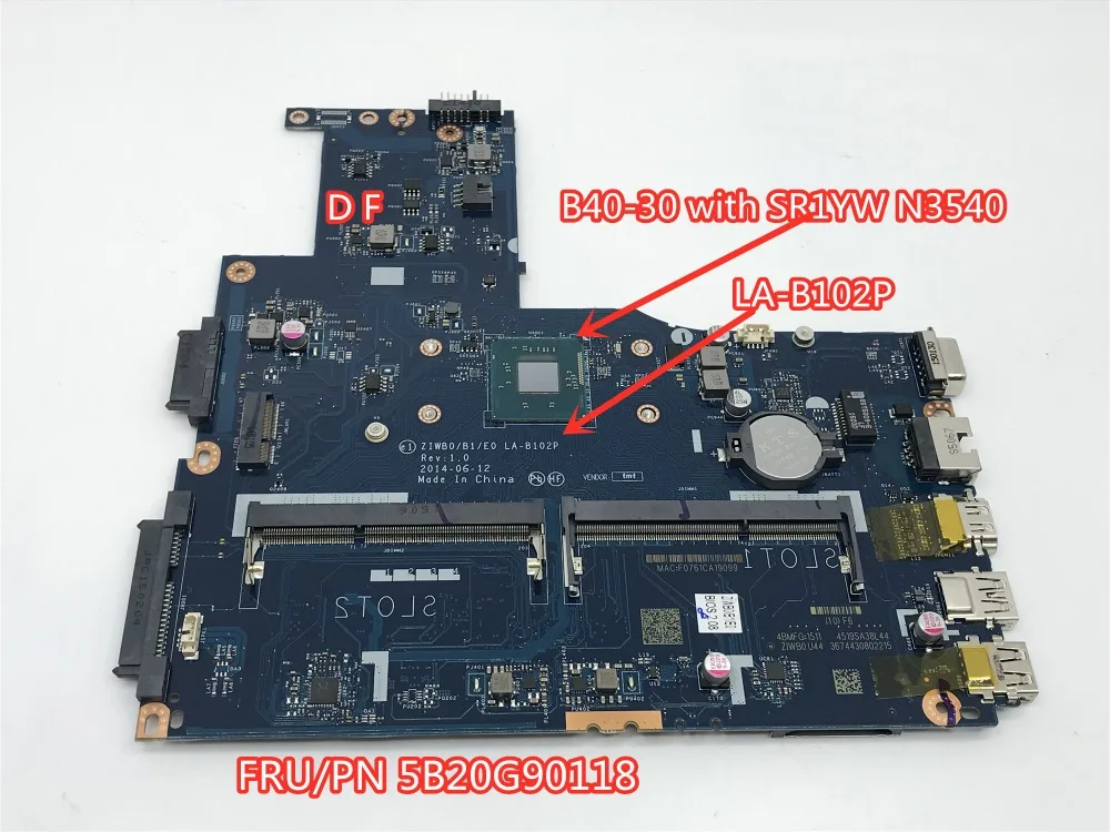 

ZIWB0/B1/E0 LA-B102P Mainboard For Lenovo B40-30 Laptop motherboard with SR1YW N3540 CPU FRU 5B20G90118 100% tested