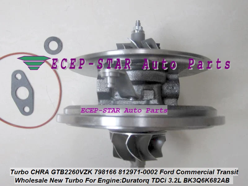 Turbo Cartridge GTB2260VZK 798166 812971 812971-5002S 812971-0007 BK3Q6K682AB BK3Q6K682RC For Ford Commercial Transit 3.2L TDCi (2)