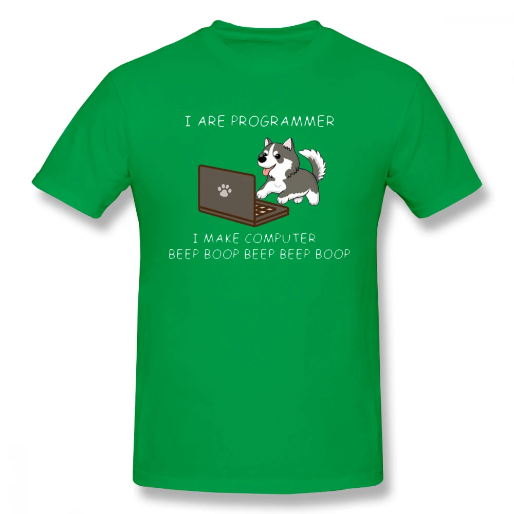 Мужская футболка с надписью «I Am Programmer I Make Computer Beep Boop Husky», новинка, Homme Guy, 4XL, 5XL, 6XL, хлопковые футболки с круглым вырезом и короткими рукавами для мальчиков - Цвет: Зеленый