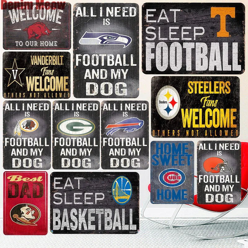 

All I Need Is Football and My Dog Vintage Metal Signs Bar Pub Cafe Home Decoration Alabama Poster Steelers Wall Stickers N271