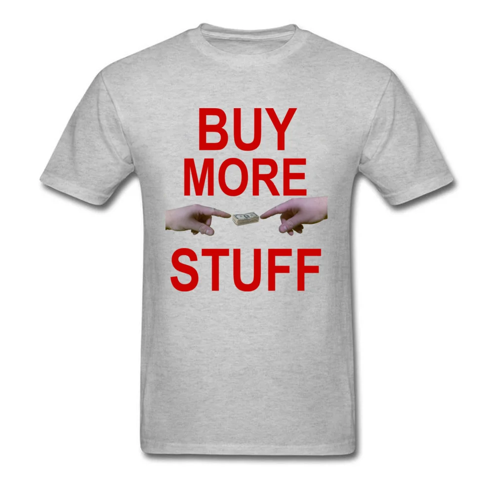 Buy More Stuff_grey