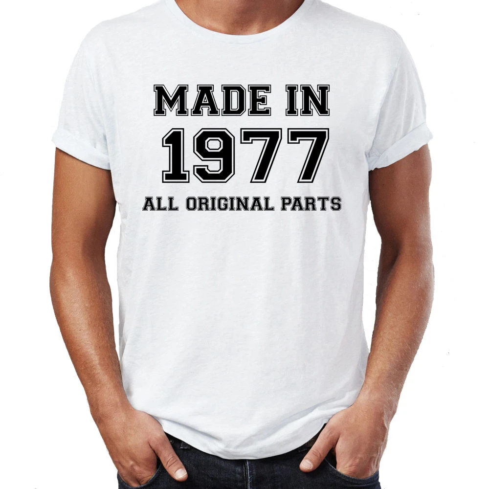 Made in 1977 Quality Vintage funny men's birthday gift idea t shirt