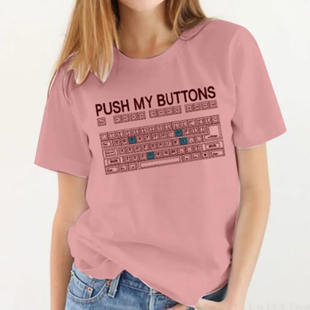 

PUSH MY BUTTONS Funny keyboard printing spring summer bottoming shirts slim body thin college wind short-sleeved women's T-s#G6