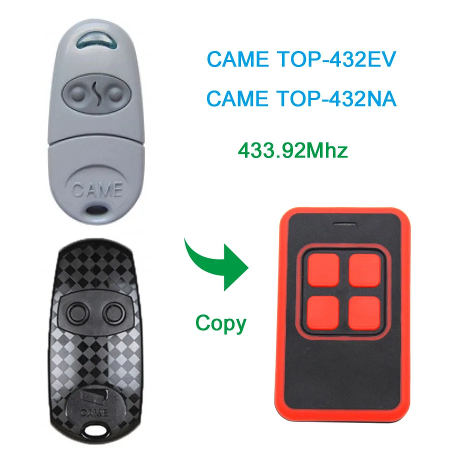 

433.92 Mhz Duplicator Copy CAME remote control TOP 432EV TOP-432NA TOP432NA For Universal Garage Door Gate Key Fob