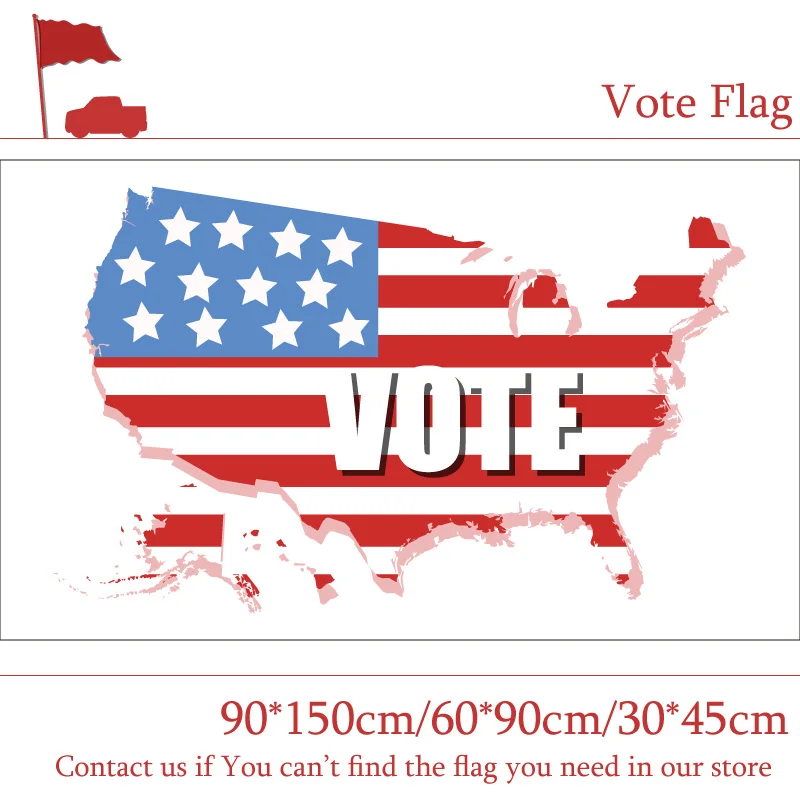 

Free shipping 90*150cm 60*90cm 3X5FT Flag Of Vote American Voting Flags 90x150cm Customized Pirate Banners 30*45cm Car Flag