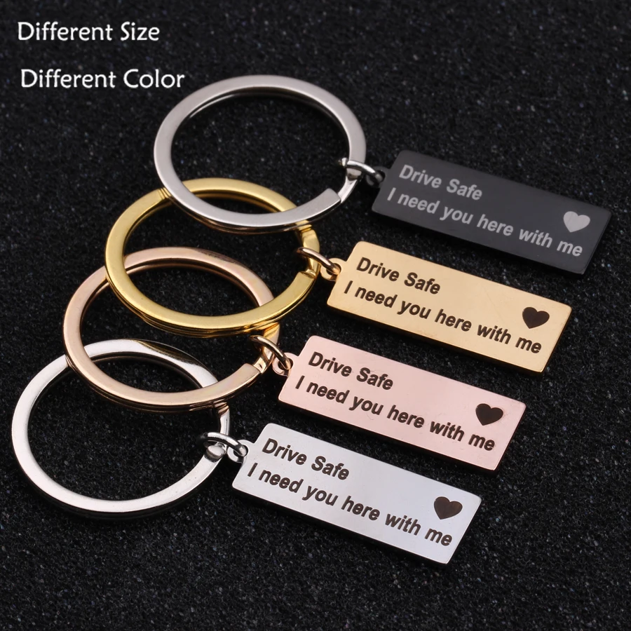 Personalized I Need You Here with me Pendant Keyring Drive Safe Men Keychain 