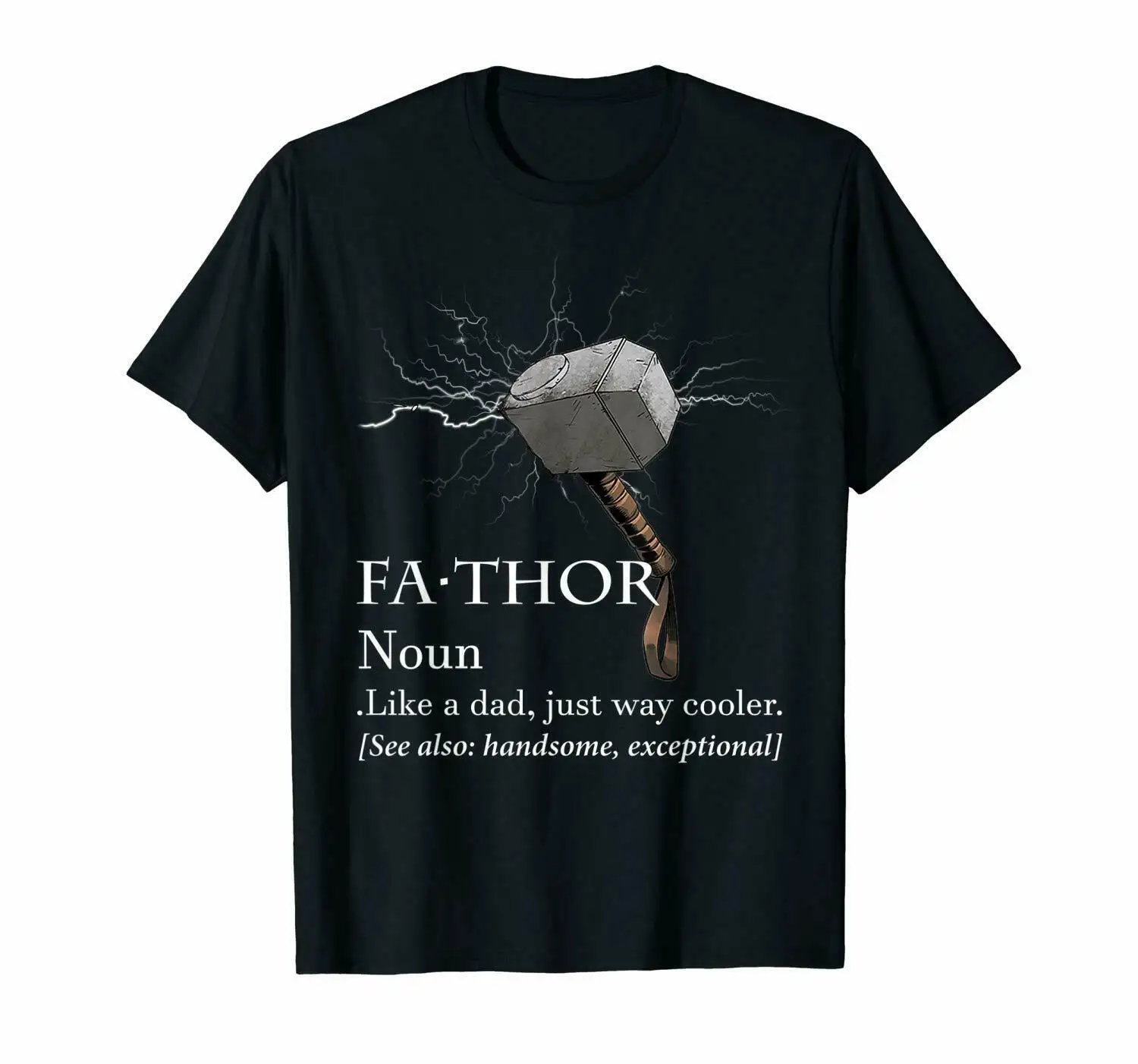 

Fa-Thor Like Dad Just Way Mightier Hero T Shirts Papa Dad Father Gift Tees