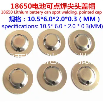 

100pcs/lot Wholesale 18650 Battery Anode Cap Pointed Hat 18650 Battery Can Spot A Pointed Cap Remove Battery Caps