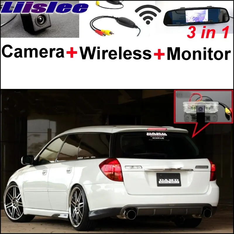 Liislee 3 in1 Special Camera + Wireless Receiver + Mirror Monitor Easy DIY Black Up Parking System For Subaru Legacy B4 BL BP
