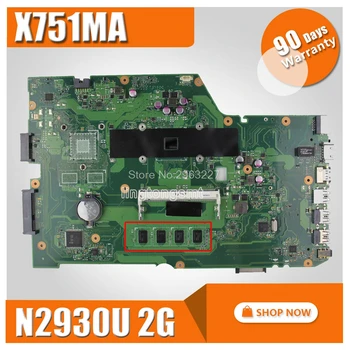 

For Asus k751M K751MA X751MA R752M R752MA Motherboard X751MD rev2.0 Mainboard processor N2930 2g memory Mainboard 100% Tested
