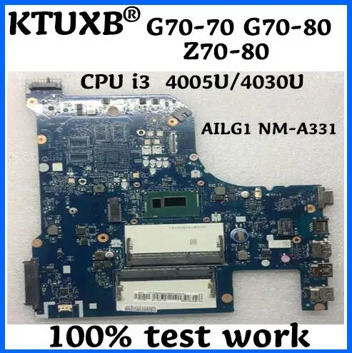 

KTUXB AILG1 NM-A331 is suitable for Lenovo G70-70 G70-80 Z70-80 notebook motherboard CPU i3 4005U/4030U DDR3 100% test work