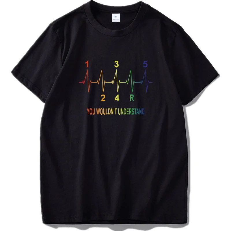 

EU Size Original Design You Understand The Manual Gear Gay LGBT Design Crew Neck 100% Cotton T shirt