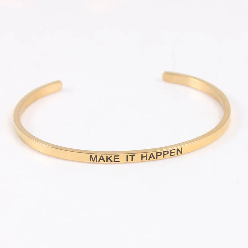 

"MAKE IT HAPPEN" 316L Stainless Steel Engraved Positive Inspirational Quote Cuff bracelet Women's Jewelry Gold Mantra Bangle