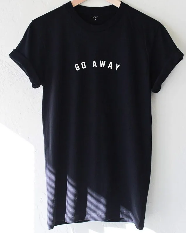 Women-go-away-Graphic-t-shirt-100-Cotton-O-Neck-Tees-Shirts-Sports-t-shirt-Funny