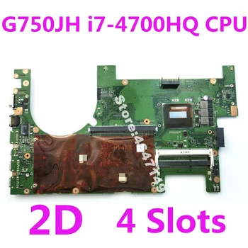 

G750JH i7-4700HQ CPU 2D Mainboard For ASUS G750J G750JW G750JH laptop motherboard G750JH Motherboard G750JH Mainboard 100% Test